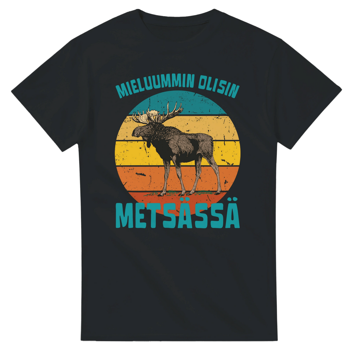 Mieluummin Olisin Metsässä Hirvi v.3 - 3XL - 5XL T - paita - Mun Paita