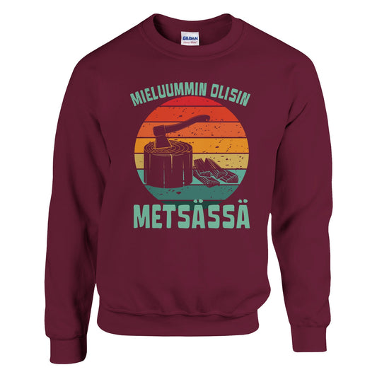 Mieluummin Olisin Metsässä Klapit - Collegepaita - Mun Paita
