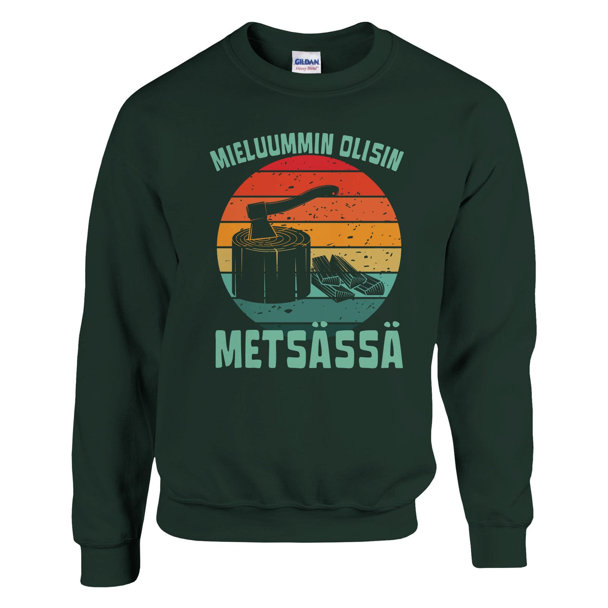 Mieluummin Olisin Metsässä Klapit - Collegepaita - Mun Paita