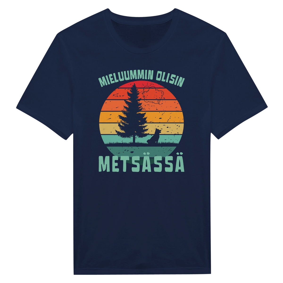 Mieluummin Olisin Metsässä Koiralla - Miesten T - paita - Mun Paita