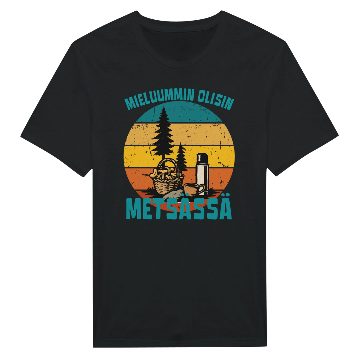 Mieluummin Olisin Metsässä Sienessä - Miesten T - paita - Mun Paita