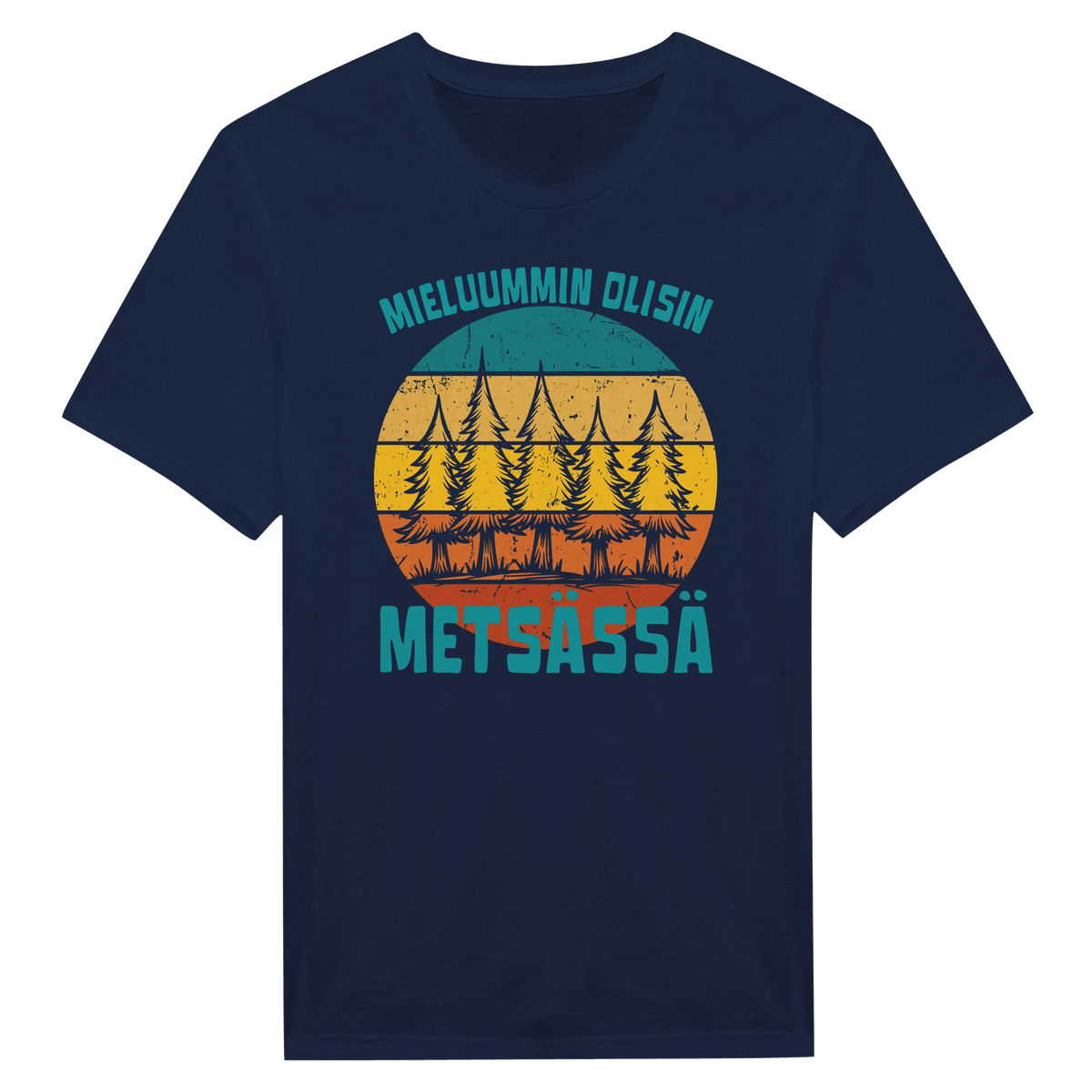 Mieluummin Olisin Metsässä v.9 - Miesten T - paita - Mun Paita
