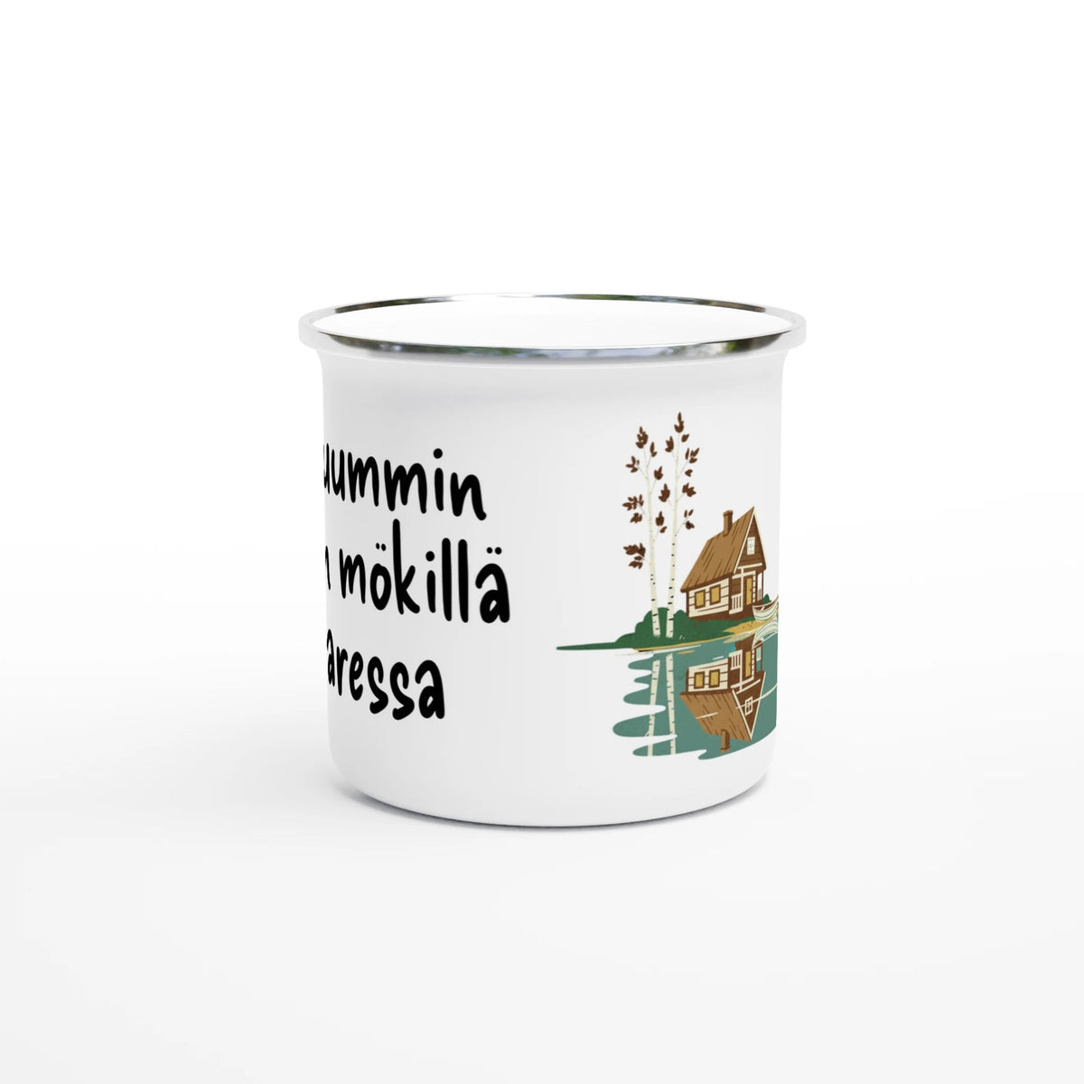 Mieluummin Olisin Mökillä Saaressa - Emalimuki 3,5dl - Mun Paita