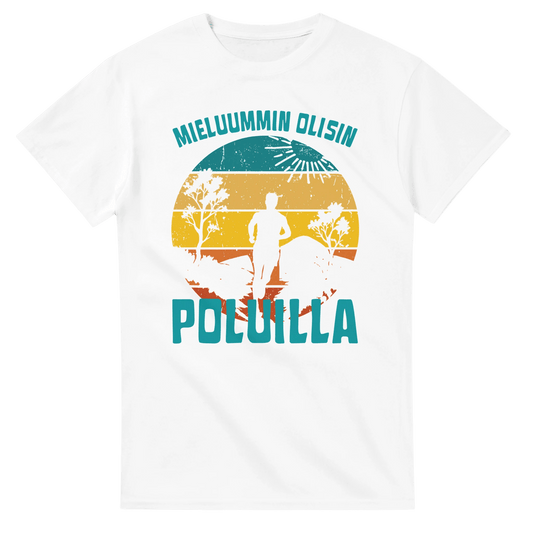 Mieluummin Olisin Poluilla - 3XL - 5XL T - paita - Mun Paita