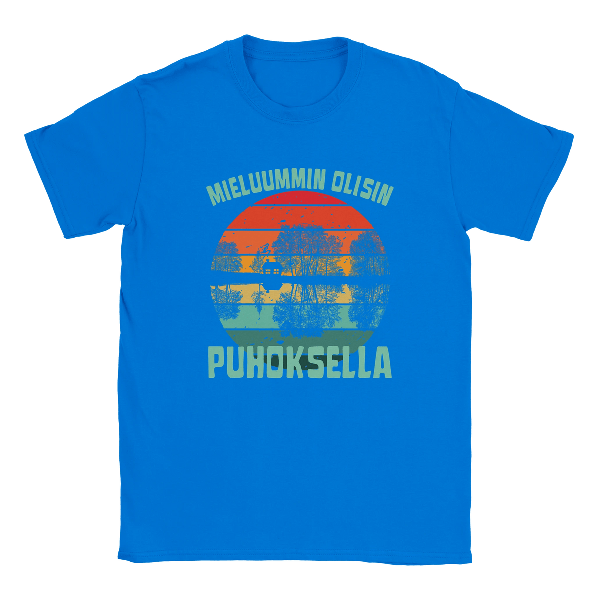 Mieluummin Olisin Puhoksella - Miesten T - paita - Mun Paita