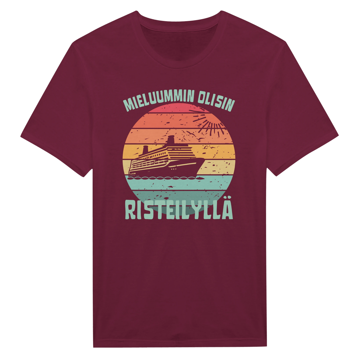 Mieluummin Olisin Risteilyllä - Miesten T - paita - Mun Paita