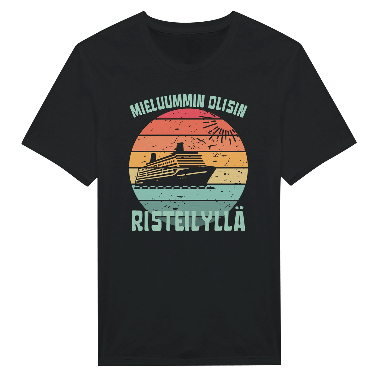 Mieluummin Olisin Risteilyllä - Miesten T - paita - Mun Paita