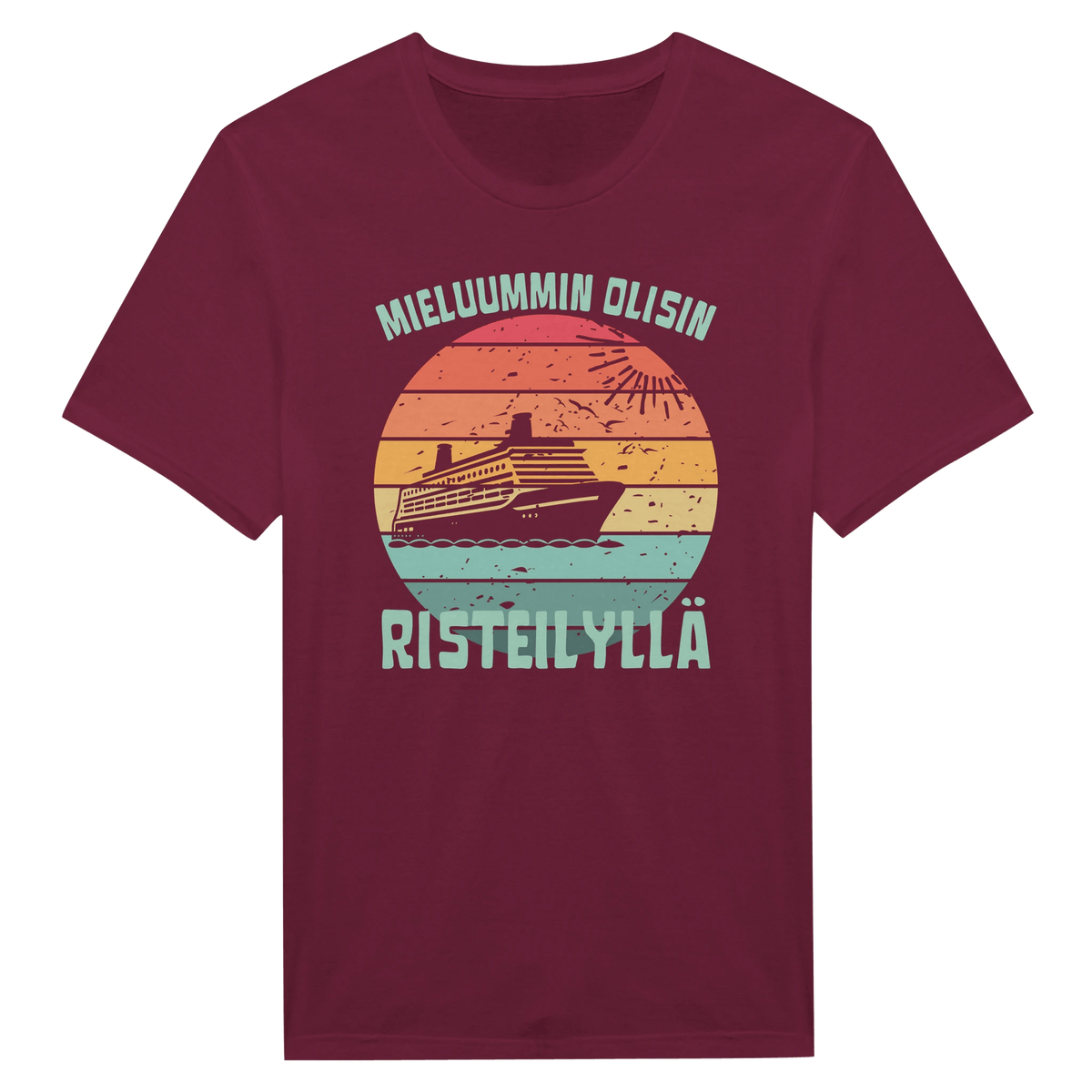 Mieluummin Olisin Risteilyllä - Miesten T - paita - Mun Paita