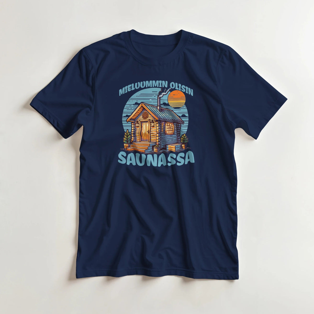 Mieluummin Olisin Saunassa v.3 - 3XL - 5XL T - paita - Mun Paita