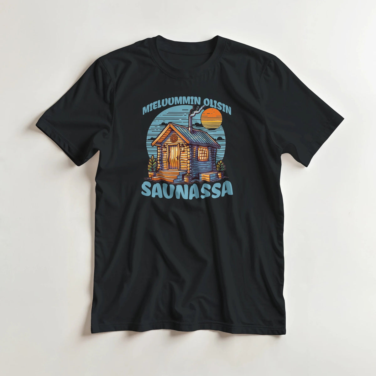Mieluummin Olisin Saunassa v.3 - 3XL - 5XL T - paita - Mun Paita