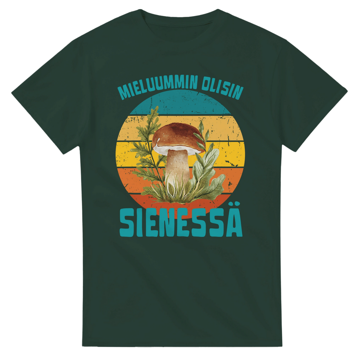 Mieluummin Olisin Sienessä, Tatti - 3XL - 5XL - Mun Paita
