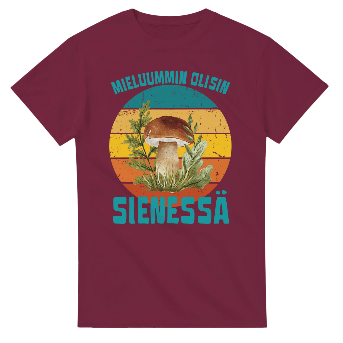 Mieluummin Olisin Sienessä, Tatti - 3XL - 5XL - Mun Paita