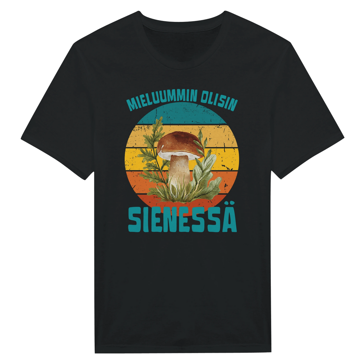 Mieluummin Olisin Sienessä, Tatti - Miesten T - paita - Mun Paita