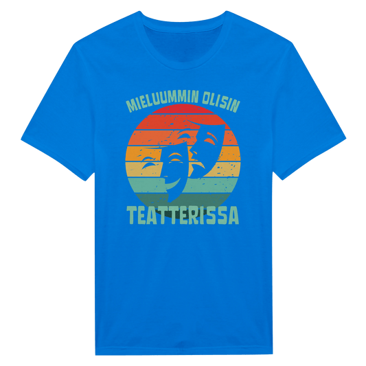 Mieluummin Olisin Teatterissa v.1 - Miesten T - paita - Mun Paita