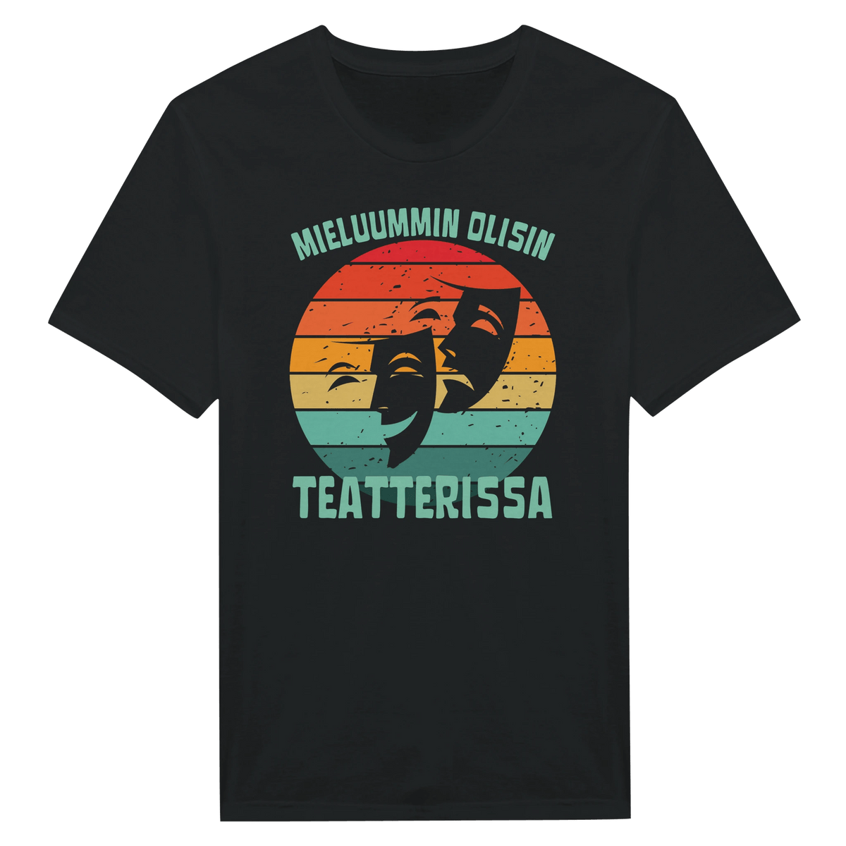 Mieluummin Olisin Teatterissa v.1 - Miesten T - paita - Mun Paita