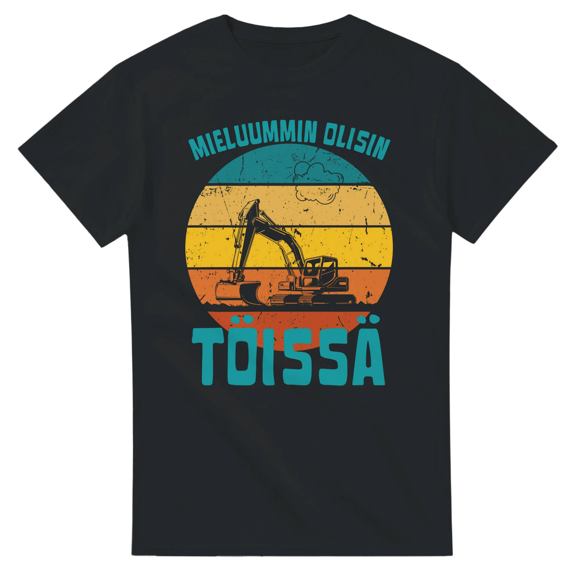 Mieluummin Olisin Töissä (Kaivinkone) - 3XL - 5XL - Mun Paita