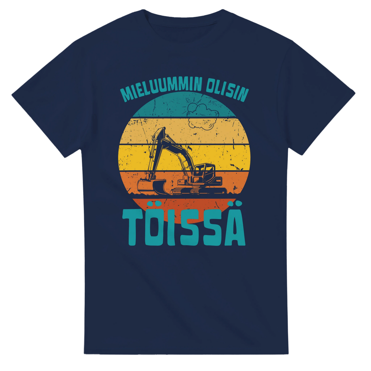Mieluummin Olisin Töissä (Kaivinkone) - 3XL - 5XL - Mun Paita