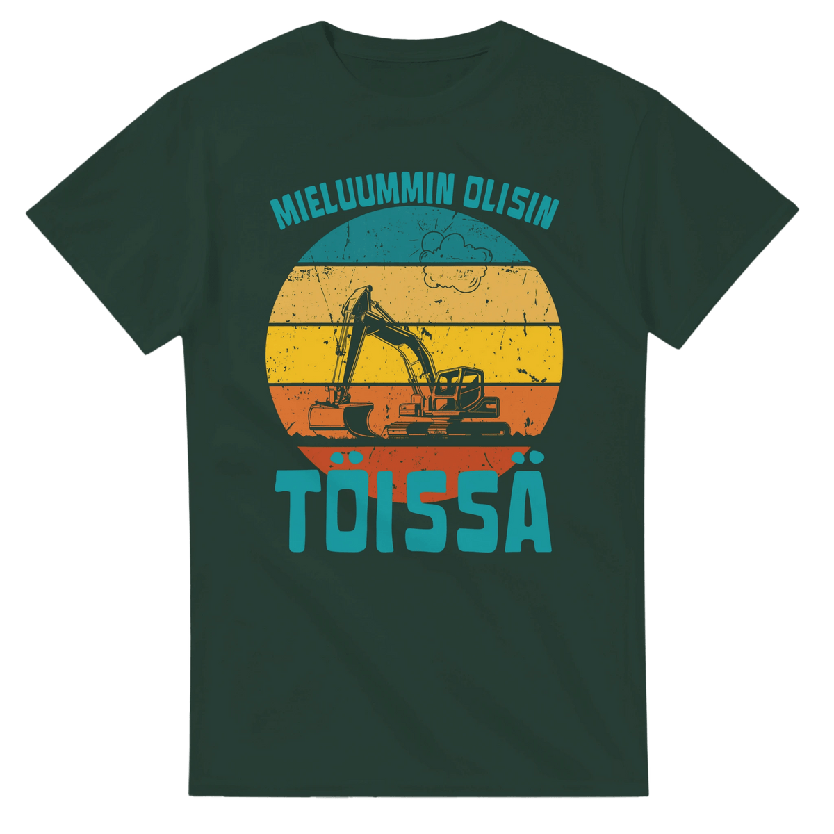 Mieluummin Olisin Töissä (Kaivinkone) - 3XL - 5XL - Mun Paita