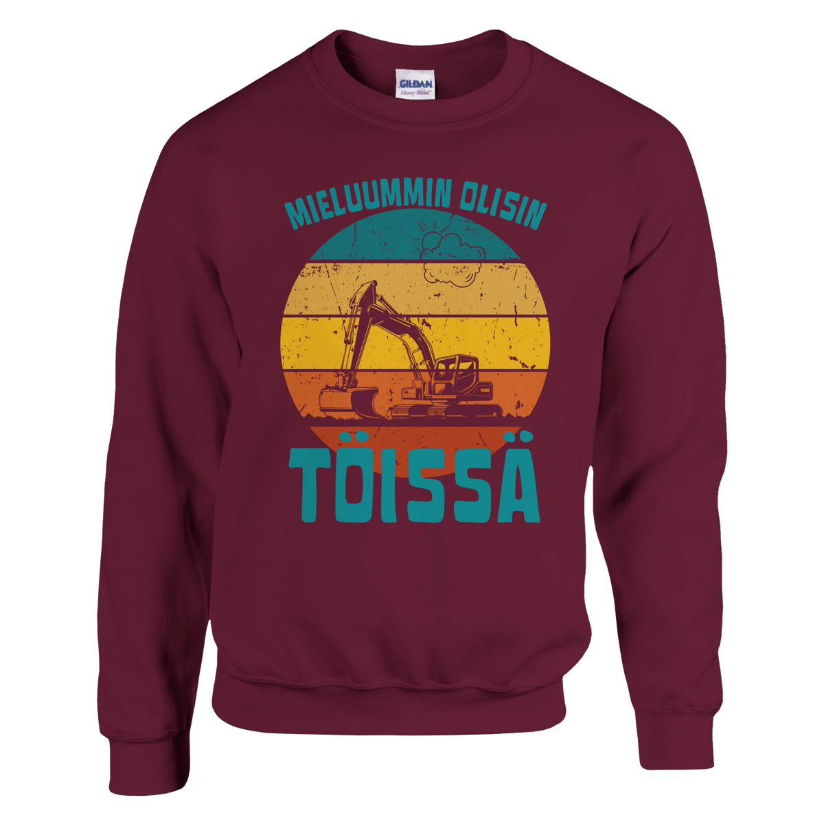 Mieluummin Olisin Töissä (Kaivinkone) - Collegepaita - Mun Paita