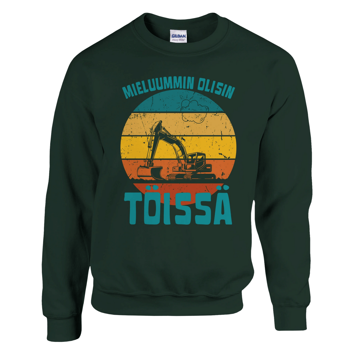 Mieluummin Olisin Töissä (Kaivinkone) - Collegepaita - Mun Paita