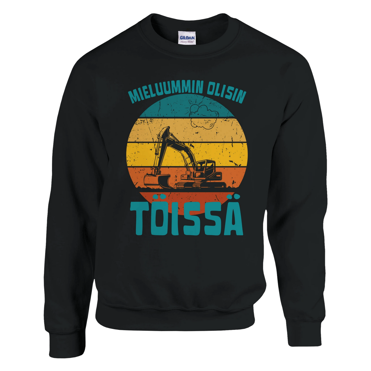 Mieluummin Olisin Töissä (Kaivinkone) - Collegepaita - Mun Paita