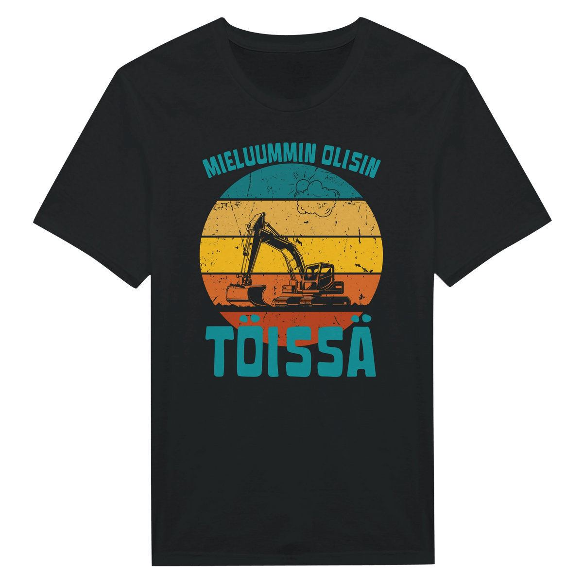 Mieluummin Olisin Töissä (Kaivinkone) - Miesten T - paita - Mun Paita