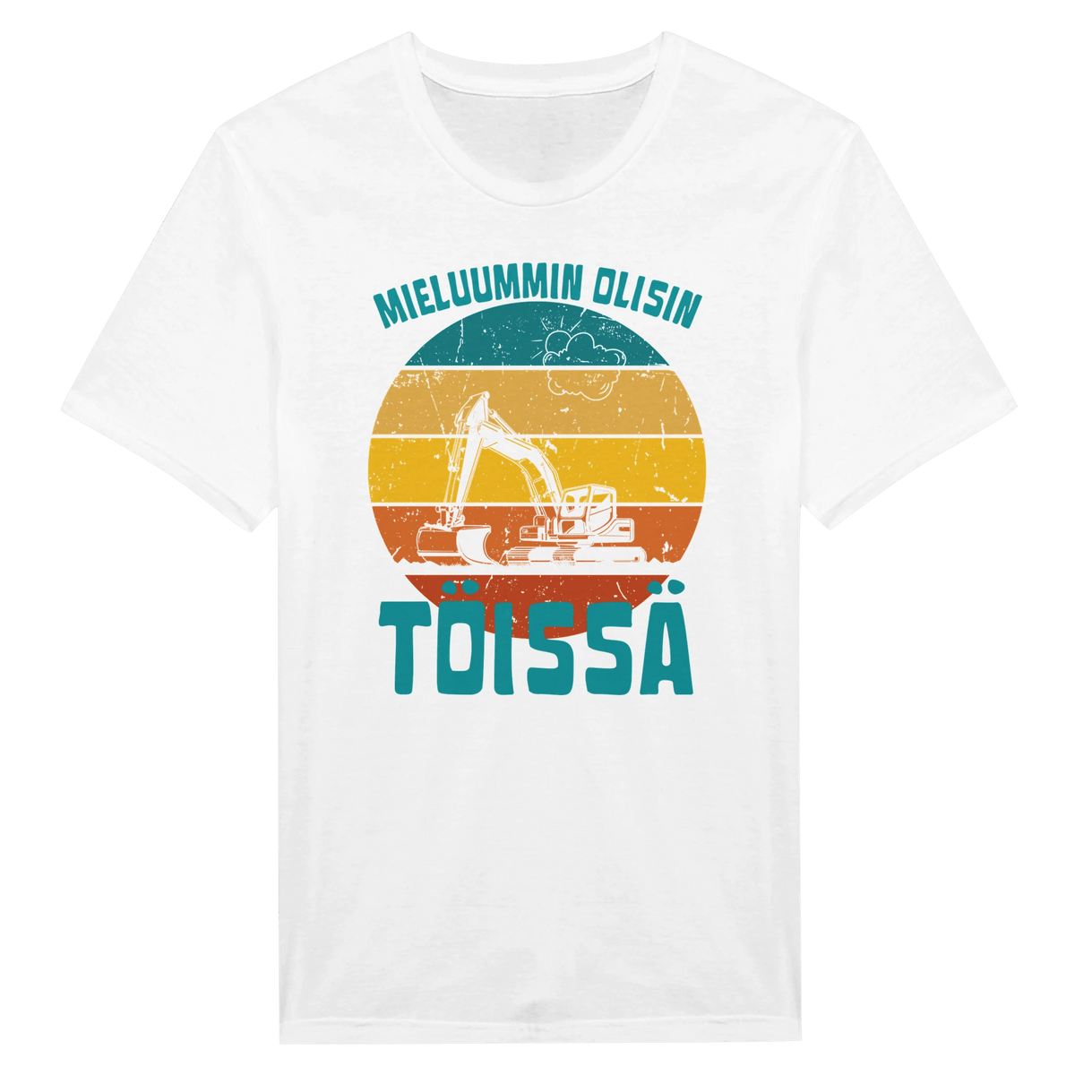 Mieluummin Olisin Töissä (Kaivinkone) - Miesten T - paita - Mun Paita