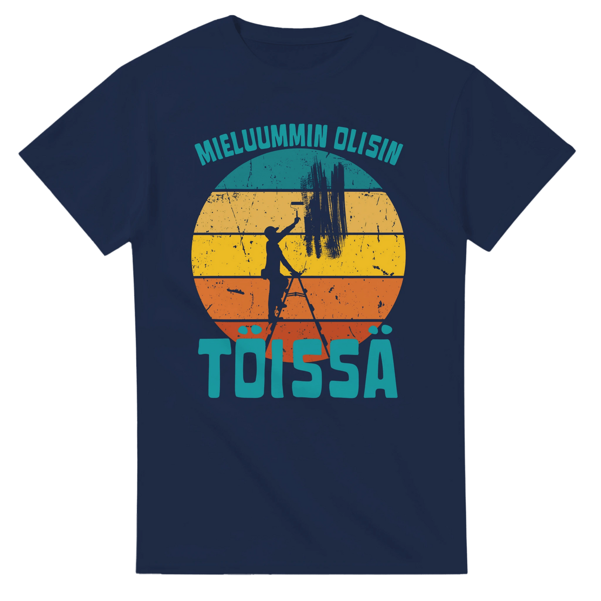 Mieluummin Olisin Töissä (Maalari) - 3XL - 5XL - Mun Paita