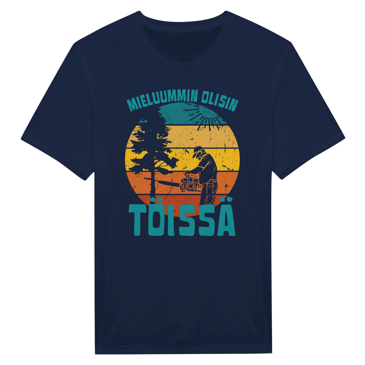Mieluummin Olisin Töissä (Metsuri) - Miesten T - paita - Mun Paita