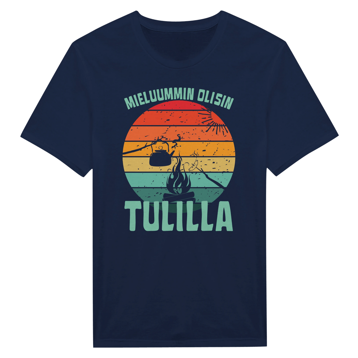 Mieluummin Olisin Tulilla v.2 - Miesten T - paita - Mun Paita