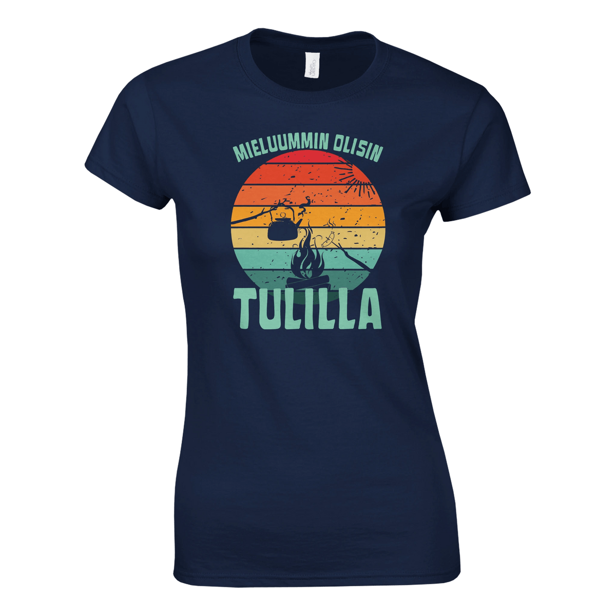 Mieluummin Olisin Tulilla v.2 - Naisten T - paita - Mun Paita