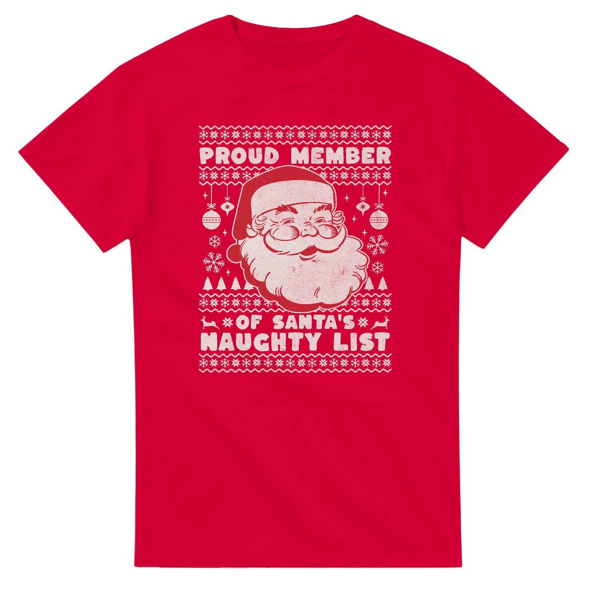 Proud Member of Santa's Naughty List - 3XL - 5XL T - paita - Mun Paita