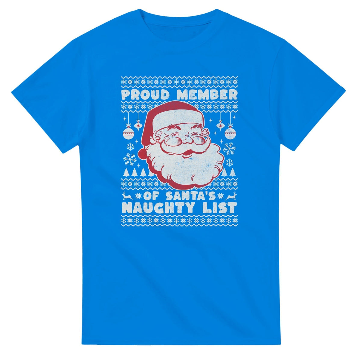 Proud Member of Santa's Naughty List - 3XL - 5XL T - paita - Mun Paita