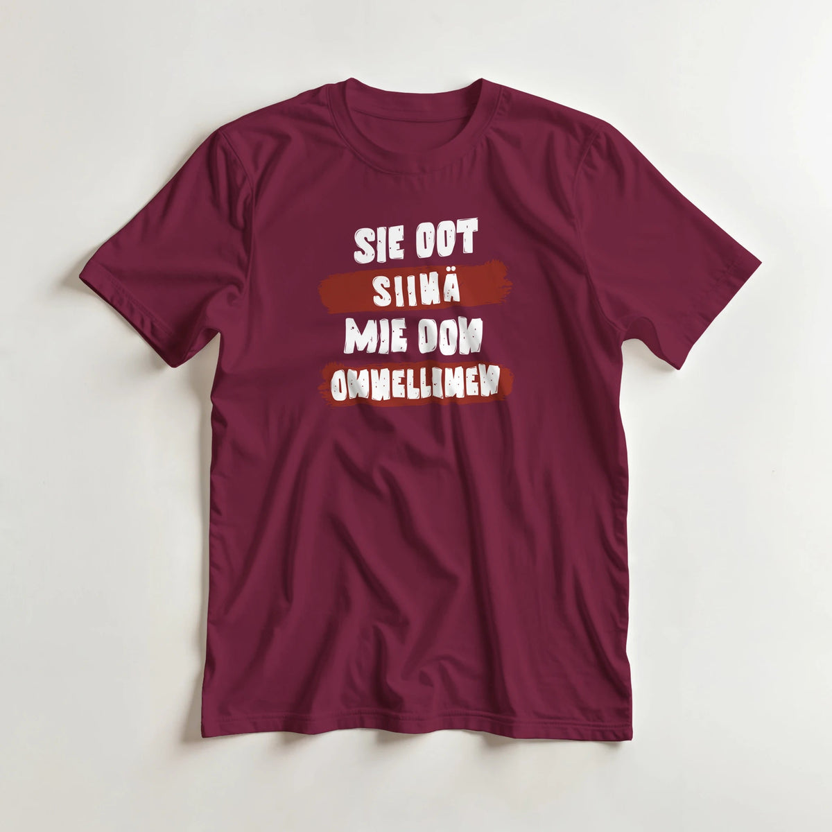 Sie Oot Siinä - Mie Oon Onnellinen - 3XL - 5XL T - paita - Mun Paita