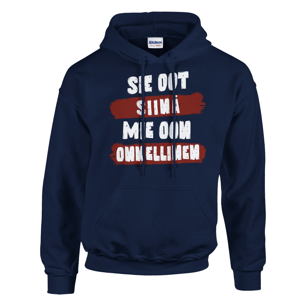 Sie Oot Siinä - Mie Oon Onnellinen - Huppari - Mun Paita