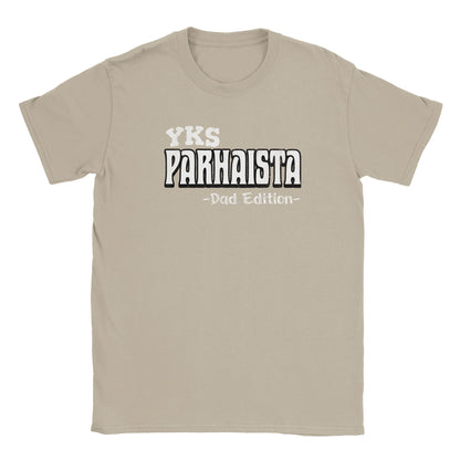 Yks Parhaista - Dad Edition - Miesten T - paita - Mun Paita