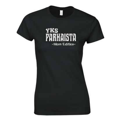 Yks Parhaista - Mom Edition - Naisten T - paita - Mun Paita
