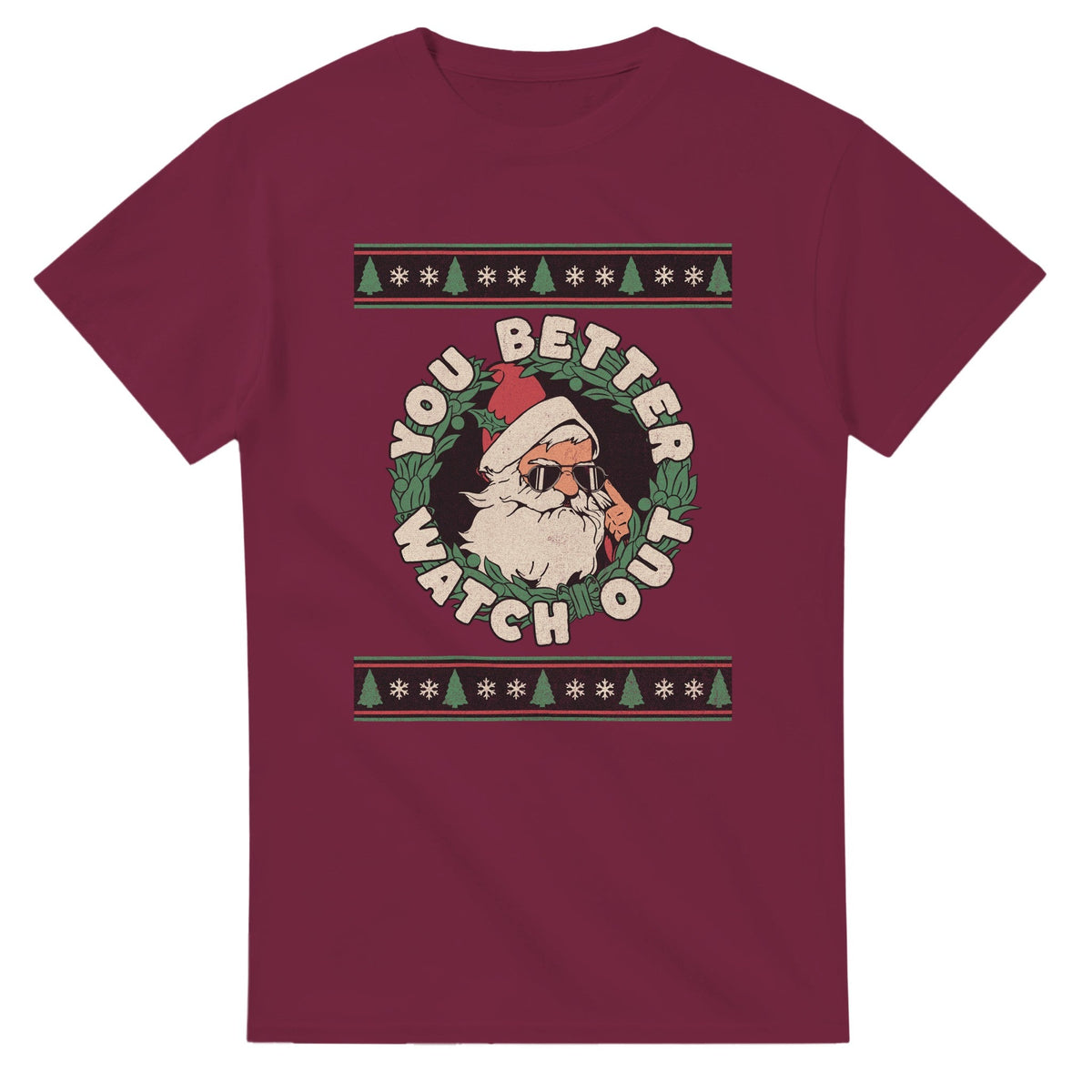 You Better Watch Out - 3XL - 5XL T - paita - Mun Paita