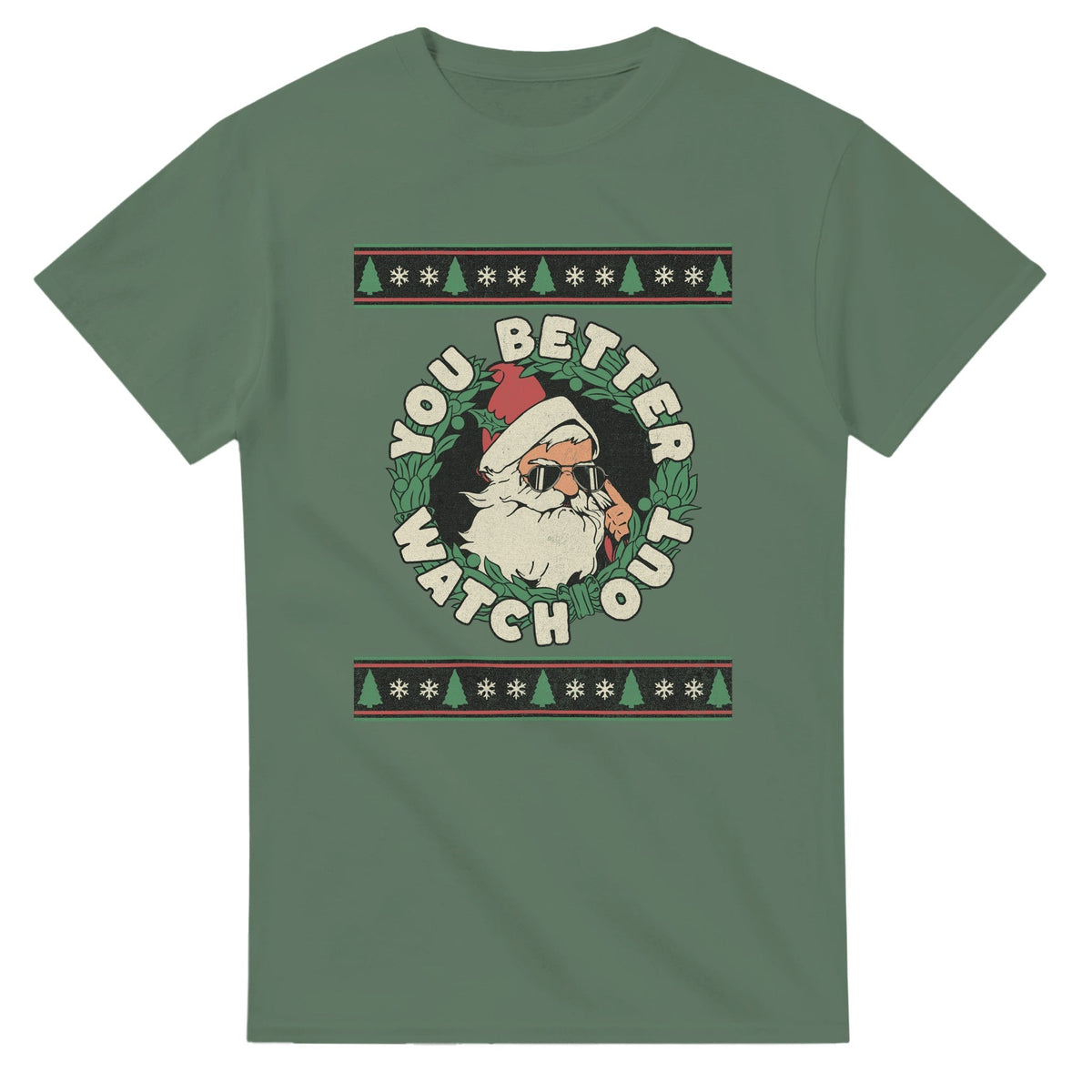 You Better Watch Out - 3XL - 5XL T - paita - Mun Paita