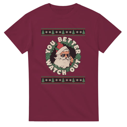 You Better Watch Out - 3XL - 5XL T - paita - Mun Paita