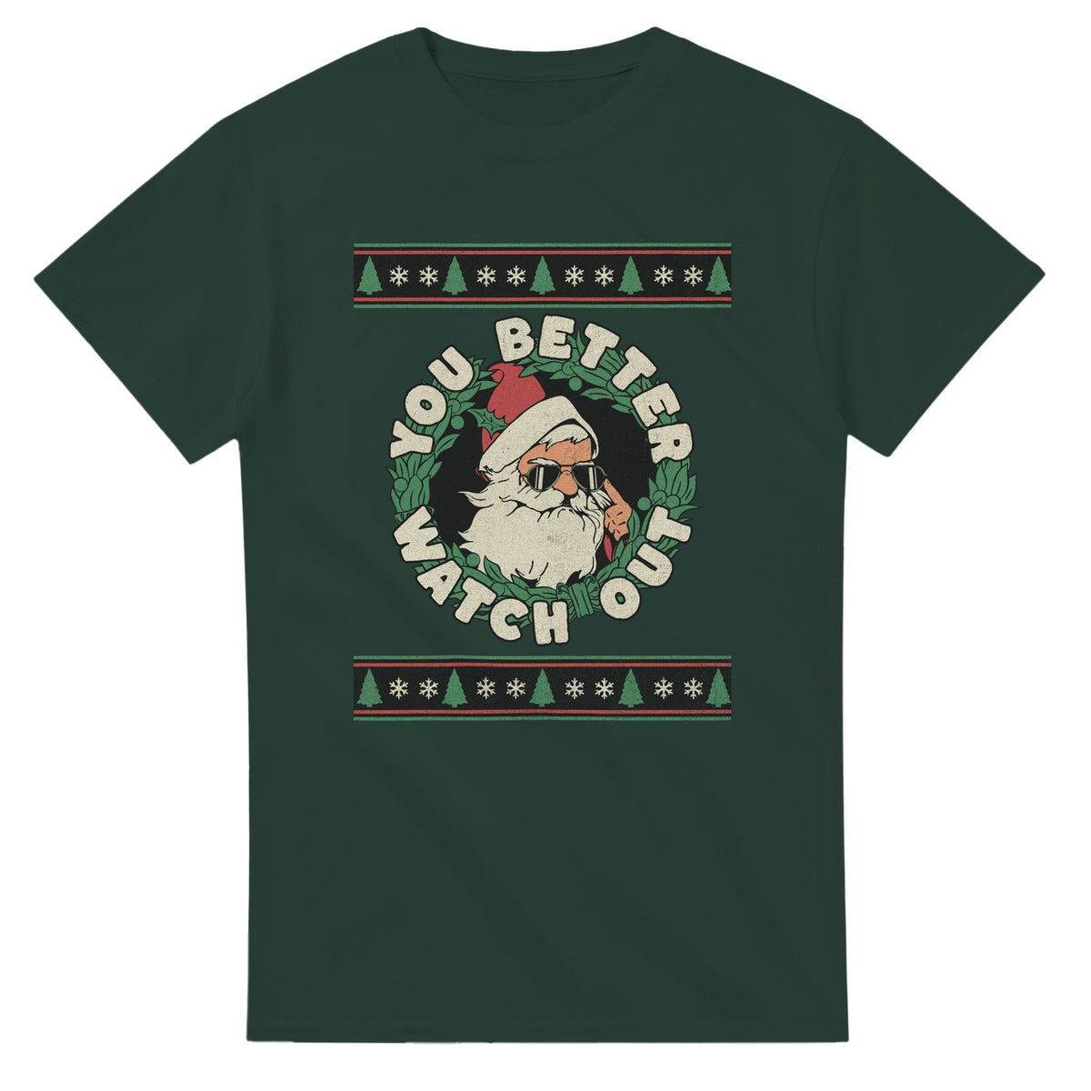 You Better Watch Out - 3XL - 5XL T - paita - Mun Paita