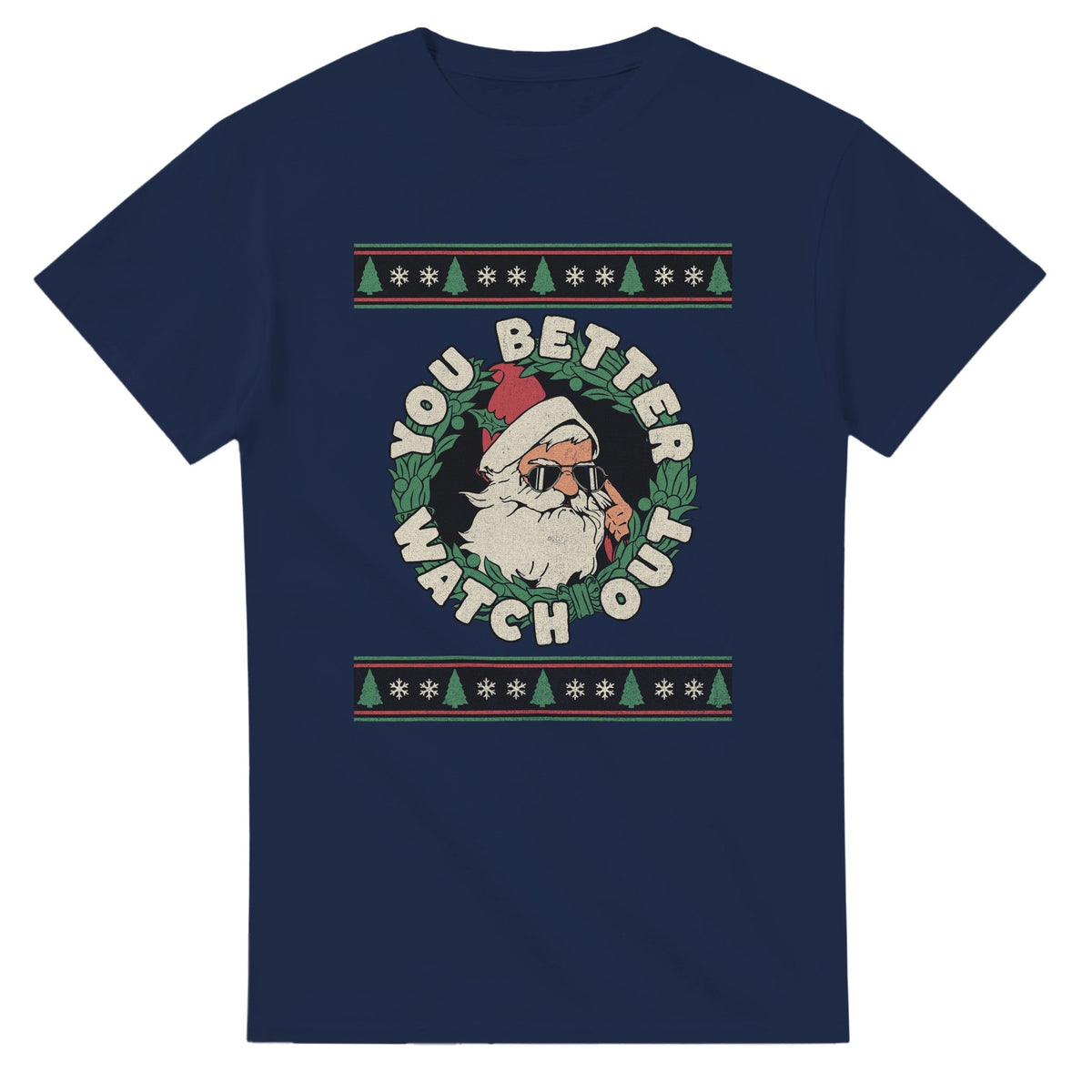 You Better Watch Out - 3XL - 5XL T - paita - Mun Paita