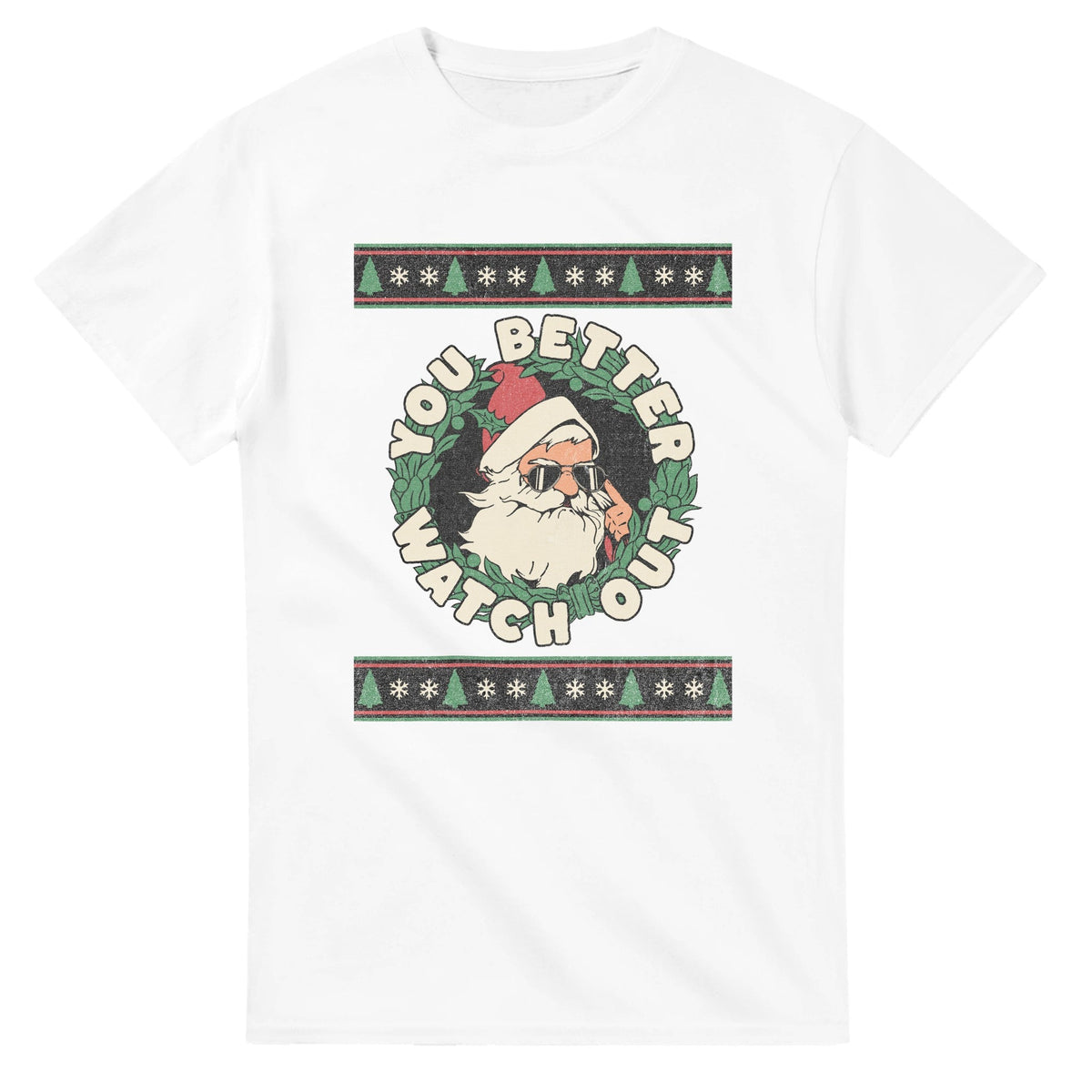 You Better Watch Out - 3XL - 5XL T - paita - Mun Paita